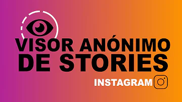 ¿Cómo funciona el visor anónimo de historias de Instagram?