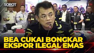 [FULL] Terbongkar! Dirjen Bea Cukai Djaka Ungkap Penindakan Ekspor Ilegal Emas, Capai 29 Kg