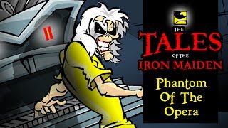 The Tales Of The Iron Maiden - PHANTOM OF THE OPERA