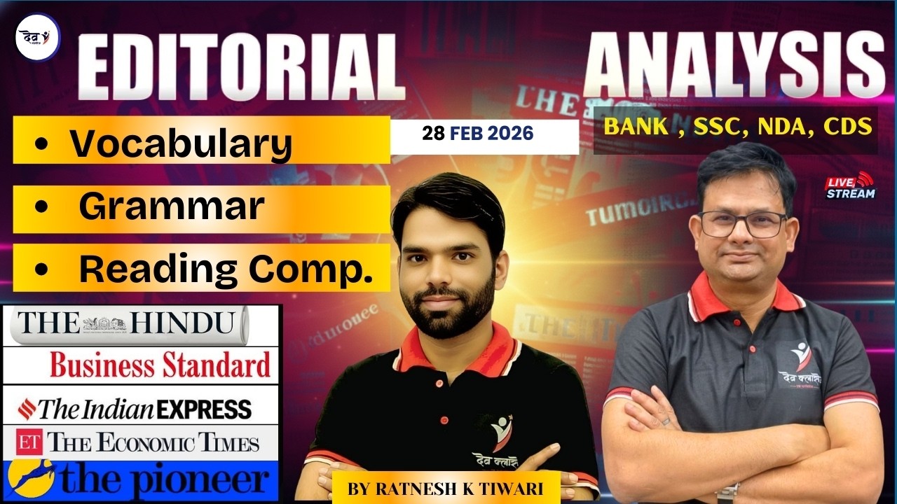 Editorial Analysis | 28 February, 2026 |  RATNESH K TIWARI | PRESENTED BY DEV CLASSES