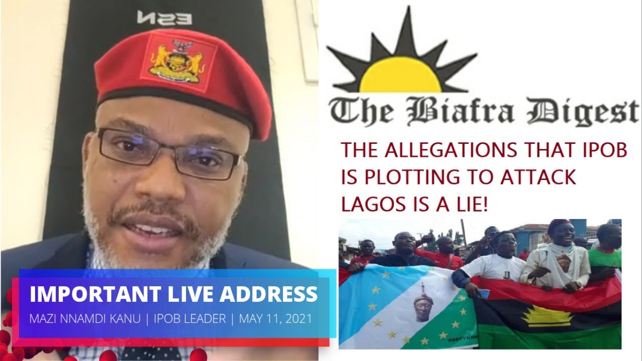 Important Live Address By Ipob Leader Mazi Nnamdi Kanu May 11 2021 Youtube