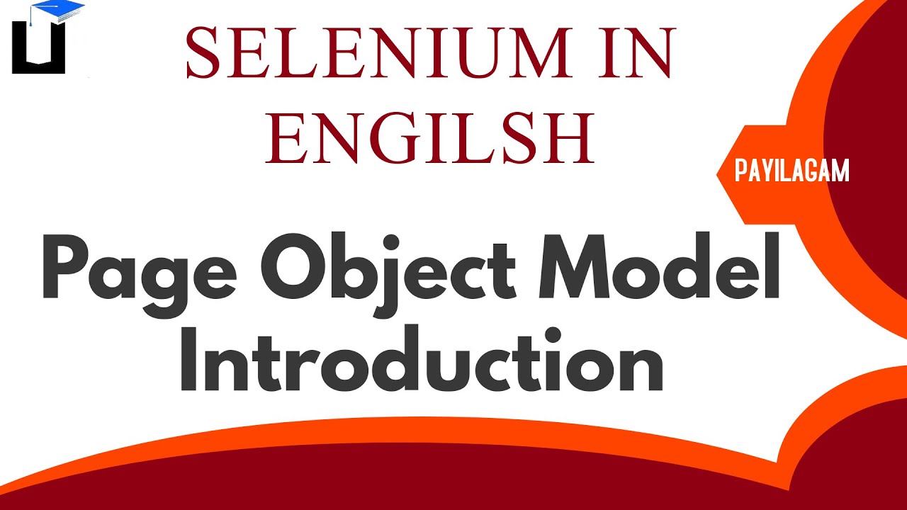 Selenium - Page Object Model Introduction - Payilagam - YouTube