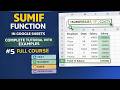 SUMIF Function in Google Sheets | Complete Tutorial with Examples | Full Course #5