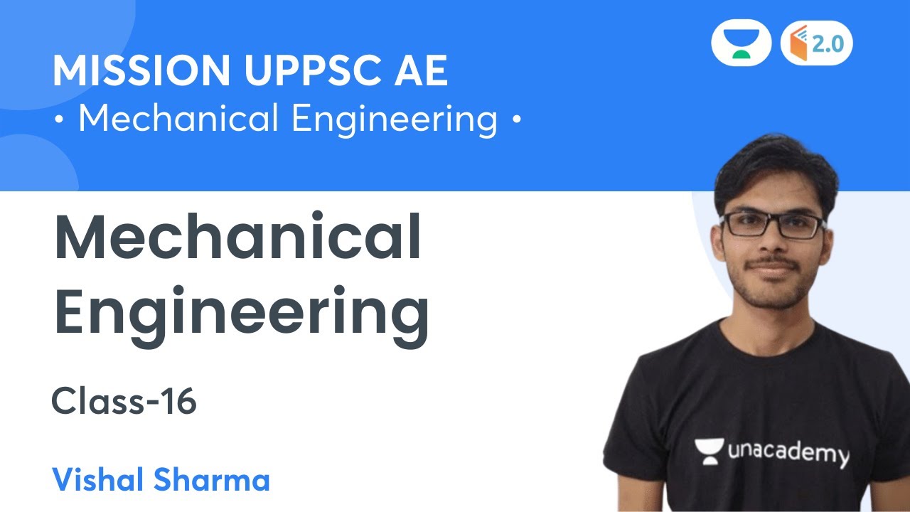 Mission UPPSC AE | Class 16 | Mechanical Engineering | Vishal Sharma