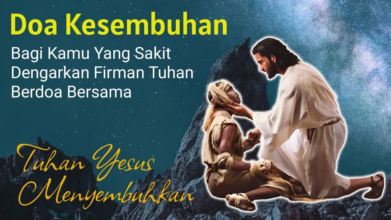 Ayat-Ayat Firman TUHAN Tentang Kesembuhan Dari Sakit Penyakit - Doa Kesembuhan - Alkitab - 2025