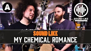 Sound Like My Chemical Romance | Without Busting The Bank