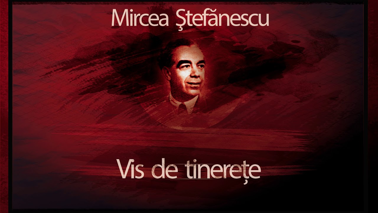 Vis de tinerete (1977) - Mircea Stefanescu 