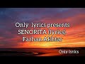 Farhan Akhtar - senorita (lyrics) Mp3 Song