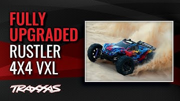 Fully Upgraded | Rustler 4X4 VXL