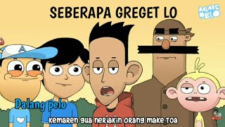 Dalang Pelo | Seberapa Greget loe