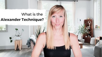 What is the Alexander Technique?