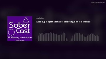 ESH: Kip C spent a chunk of time being a bit of a criminal