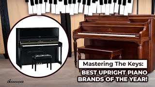 Best Upright Piano Brands 2024 You Should Go For: (Top Brand Review)