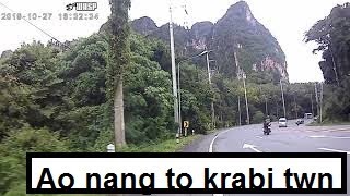 Ao Nang to krabi town , on motor bike very raw like your on bike, views  amazing  ! Oct  27 2019