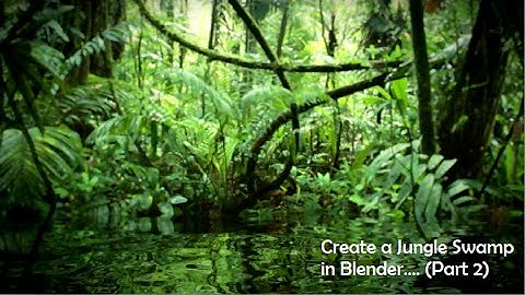 Blender Tutorial: Jungle Swamp (Part 2)