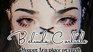 Belinda Carlisle - Heaven Is a place on earth Audio edit soundclound