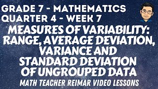 MEASURES OF VARIABILITY OF UNGROUPED DATA | MATH 7 | QUARTER 4 - WEEK 7