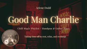 Thumbnail of Good Man Charlie | Arlene Handpan Blues | Southern Soul Love Song