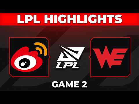 WBG vs WE Highlights Game 2 | LPL 2026 Split 2 | Weibo Gaming vs Team WE