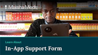 Support Form || Maisha Meds app screenshot 2