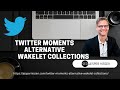 Twitter Moments Alternative   wakelet collections