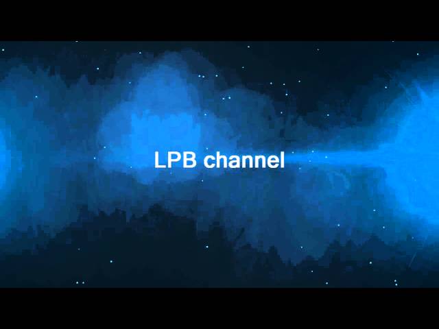 LPB channel►New Intro class=
