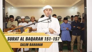 IMAM SHOLAT MERDU || SALIM BAHANAN || SURAT AL BAQARAH 151 - 157