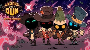 Wizard with a Gun | Four-Player Co-Op + More | Out Now