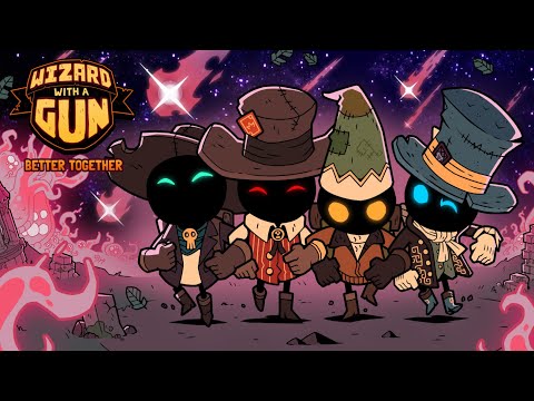 Wizard with a Gun | Four-Player Co-Op on May 13