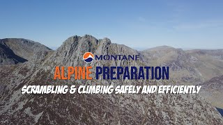 Montane Alpine Preparation - Scambling & Climbing Safely and Efficiently