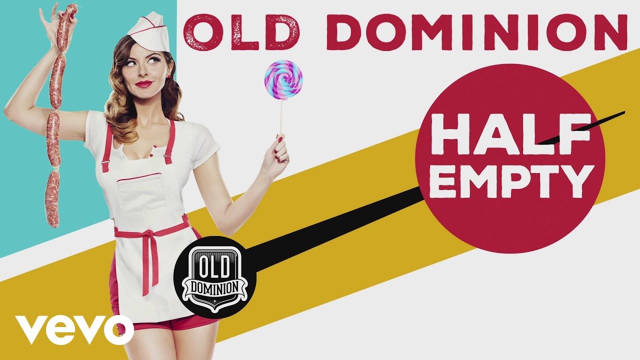 Guarda Old Dominion - Half Empty (Audio) su YouTube Guarda Old Dominion - Half Empty (Audio) su YouTube