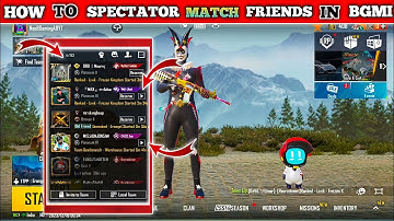 PubG Mobile New Spectator Mode ! How To Spectate Your Friend ! PubG Mobile 2.9 Update