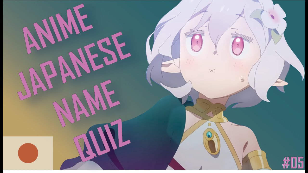 GUESS THE ANIME JAPANESE NAME QUIZ (ORIGINAL ROMANIZED NAME) #9 GUESS THE ANIME JAPANESE NAME QUIZ (ORIGINAL ROMANIZED NAME) #9