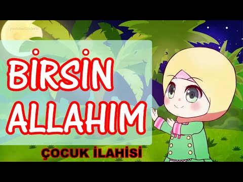 birsin Allahım  çocuk ilahisi