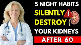 Top 5 Kidney-Damaging Bedtime Habits After 60 – Seniors Ignore #2 | Senior Health Tips