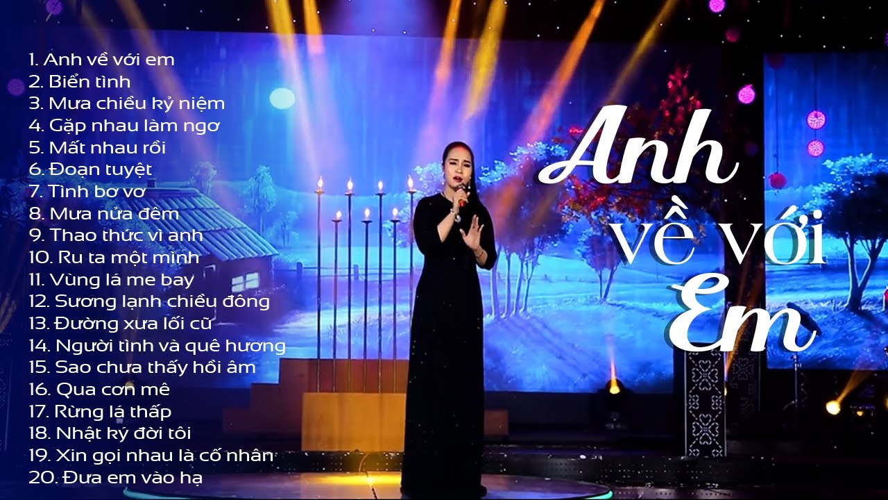 20 bài Trữ Tình Hải Ngoại nghe da diết lòng người - Anh về với em, Biển tình