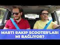 #247 Martı Rakip Scooter'ları Mı Bağlıyor? Paylaşımlı Scooter sektöründe rekabet hangi boyutta