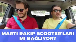 #247 Martı Rakip Scooter&#39;ları Mı Bağlıyor? Paylaşımlı Scooter sektöründe rekabet hangi boyutta