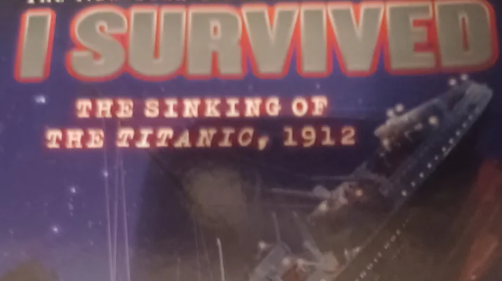 I Survived: The Sinking of the Titanic, 1912 (Chapters 9 & 10)