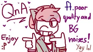 QnA || 6,000 Subscriber Special || Sorry if its late