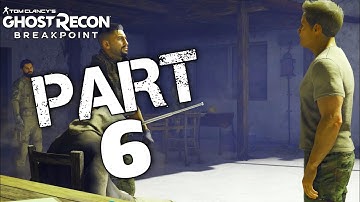 GHOST RECON BREAKPOINT Gameplay Walkthrough Part 6 (Mr Game Home)