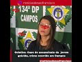 Veja Vídeo-Caso Letycia- foi um crime premeditado... À mais de um suspeito de ser contratante dos executores.