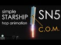 Starship SN5 - Stylized Hop Animation