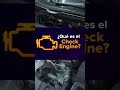 Que es el check engine