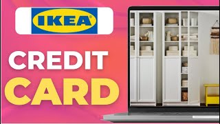 How To Apply For An Ikea Credit Card  2025  Step by Step
