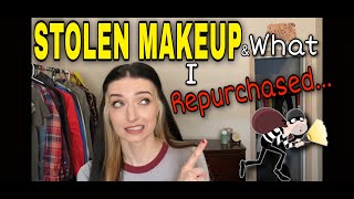 Stolen Makeup?! What I Repurchased...