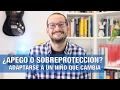 ¿Apego o sobreprotección?: Cómo adaptarse a un niño que cambia