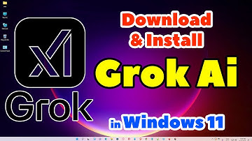 How to Download & Install Grok Ai in Windows 11 PC or Laptop