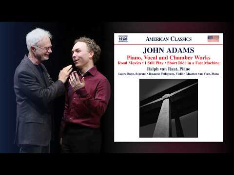 Ralph van Raat showcases John Adams' piano, vocal and chamber works