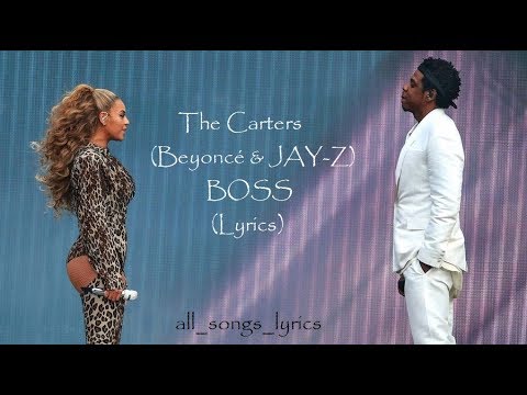 The Carters (Beyoncé & JAY-Z) - BOSS (Lyrics) HQ - YouTube Music